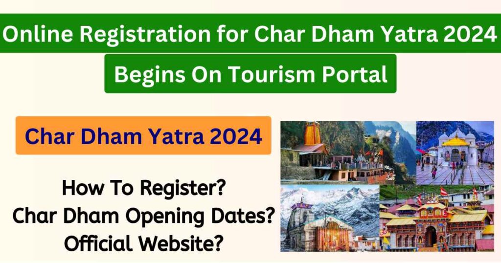 Char Dham Yatra 2024: Registration Begins On Tourism Portal | Char Dham Yatra Opening Dates, Register Online